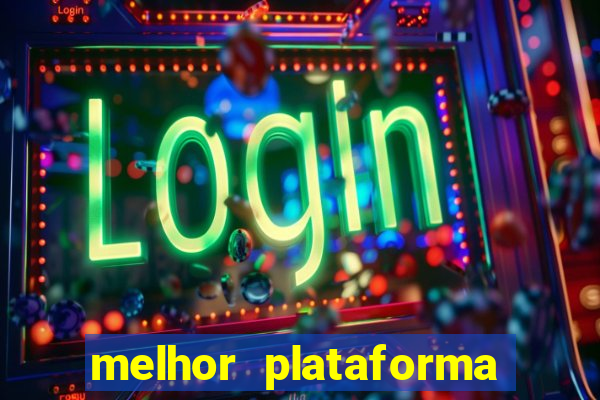 melhor plataforma para jogar